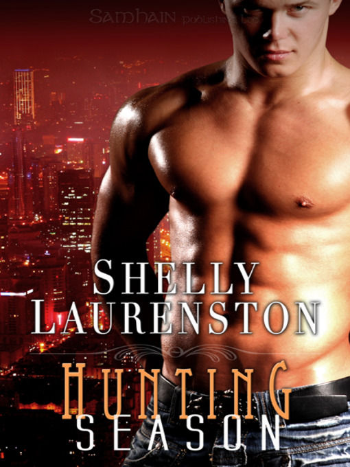 Title details for Hunting Season by Shelly Laurenston - Available